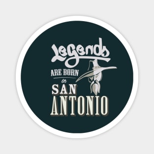 Legends are born in San Antonio Magnet